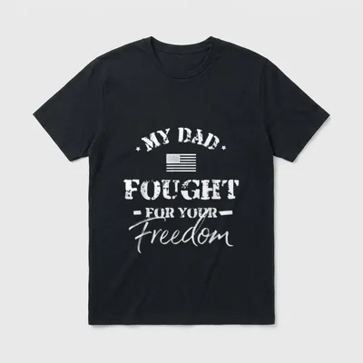 Proud Military Daughter Son T-Shirt – My Dad Fought for Your Freedom with American flag – Classic T-Shirt in Black