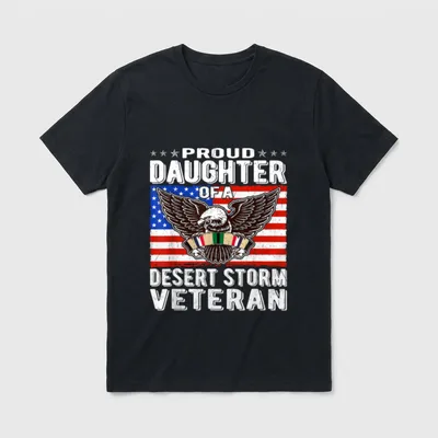 Proud Daughter Desert Storm Veteran T-Shirt – PROUD DAUGHTER OF A DESERT STORM VETERAN – Classic T-Shirt in Black