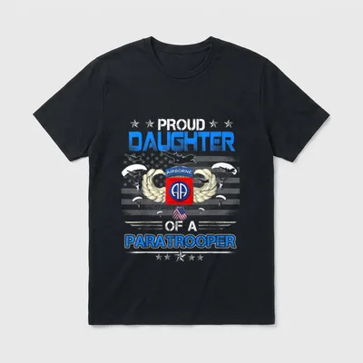 82nd Airborne Daughter T-Shirt – Proud Daughter of a Paratrooper with 82nd Airborne insignia – Classic T-Shirt in Black