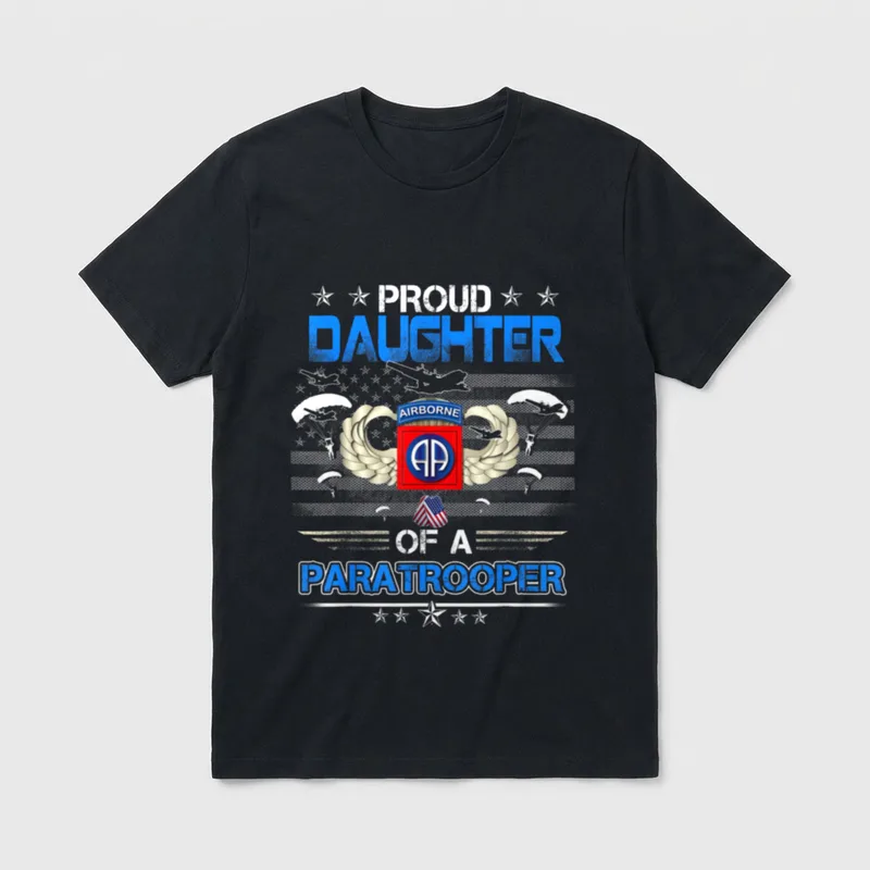 82nd Airborne Daughter T-Shirt – Proud Daughter of a Paratrooper with 82nd Airborne insignia – Classic T-Shirt in Black