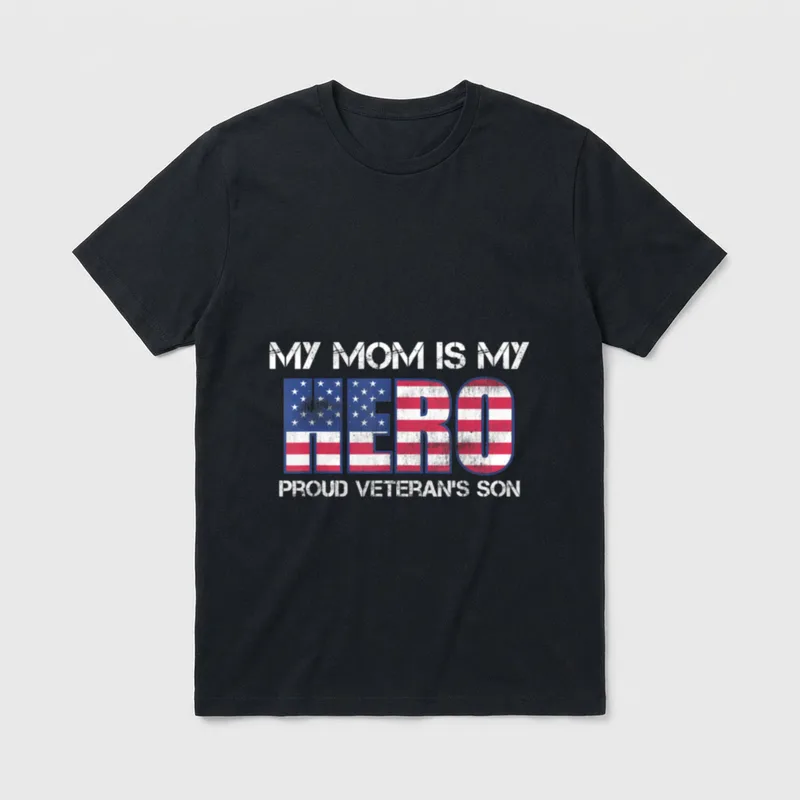 Military Mom Hero Son T-Shirt – MY MOM IS MY HERO PROUD VETERAN'S SON with flag in HERO – Classic T-Shirt in Black