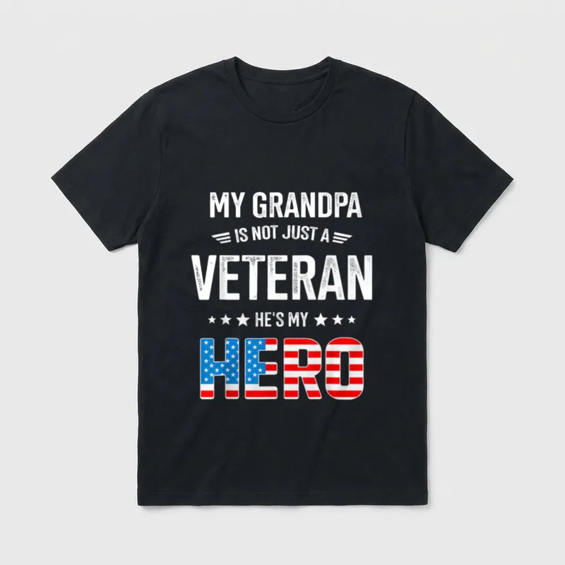 Grandpa Veteran Hero T-Shirt – MY GRANDPA IS NOT JUST A VETERAN HE'S MY HERO with flag letters – Classic T-Shirt in Black