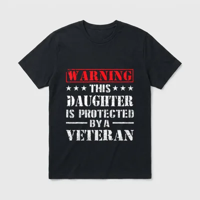 Daughter Protected by Veteran Dad Veterans T-Shirt – Classic T-Shirt in Black