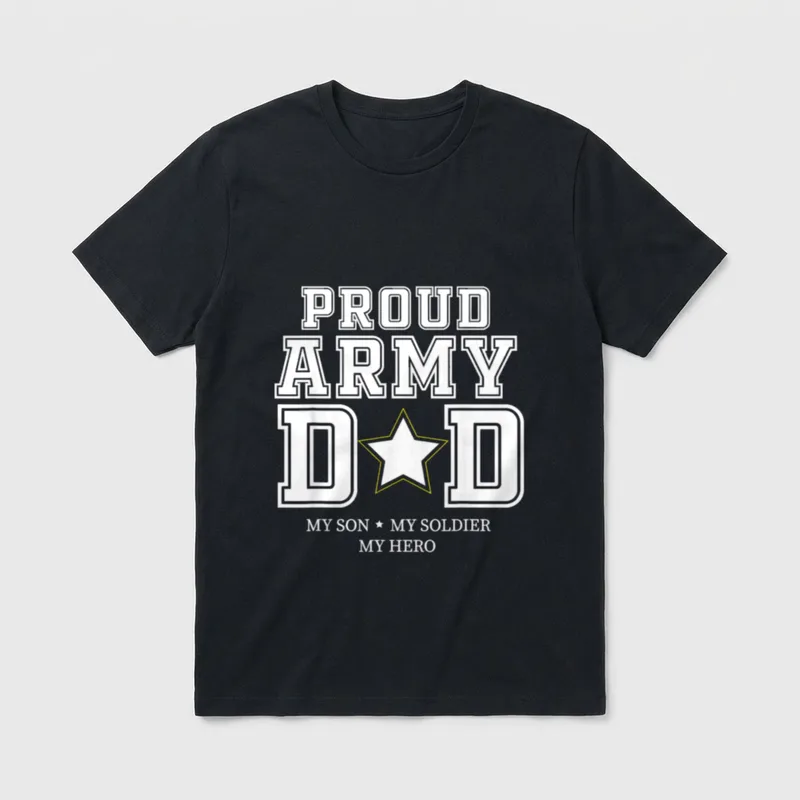 Military Father Veteran T-Shirt – Proud Army Dad with My Son, My Soldier, My Hero and gold star – Classic T-Shirt in Black