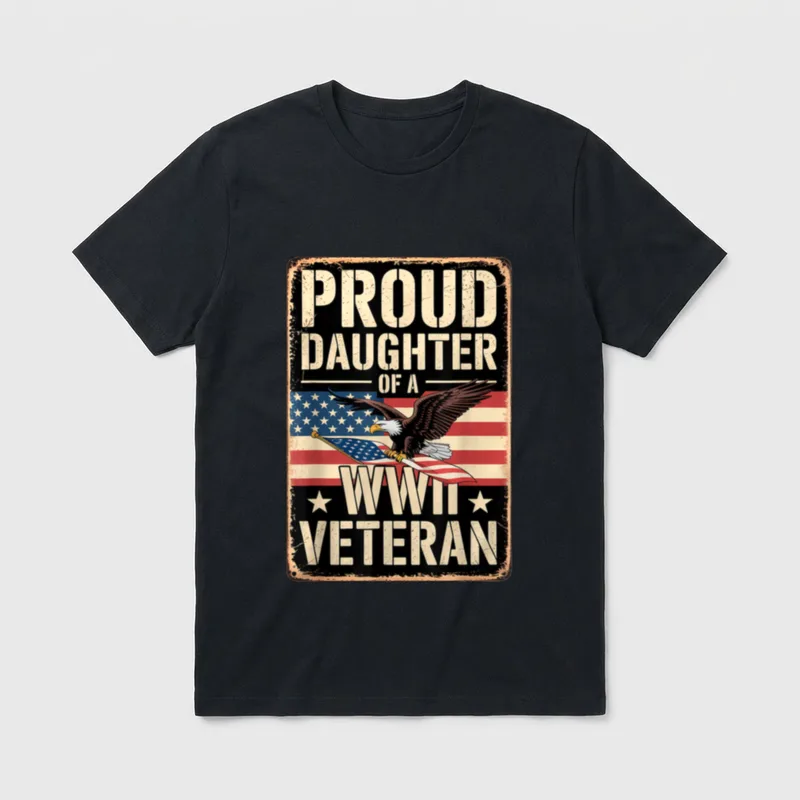 Veterans Family Pride T-Shirt – Proud Daughter of a WWII Veteran with eagle and American flag – Classic T-Shirt in Black