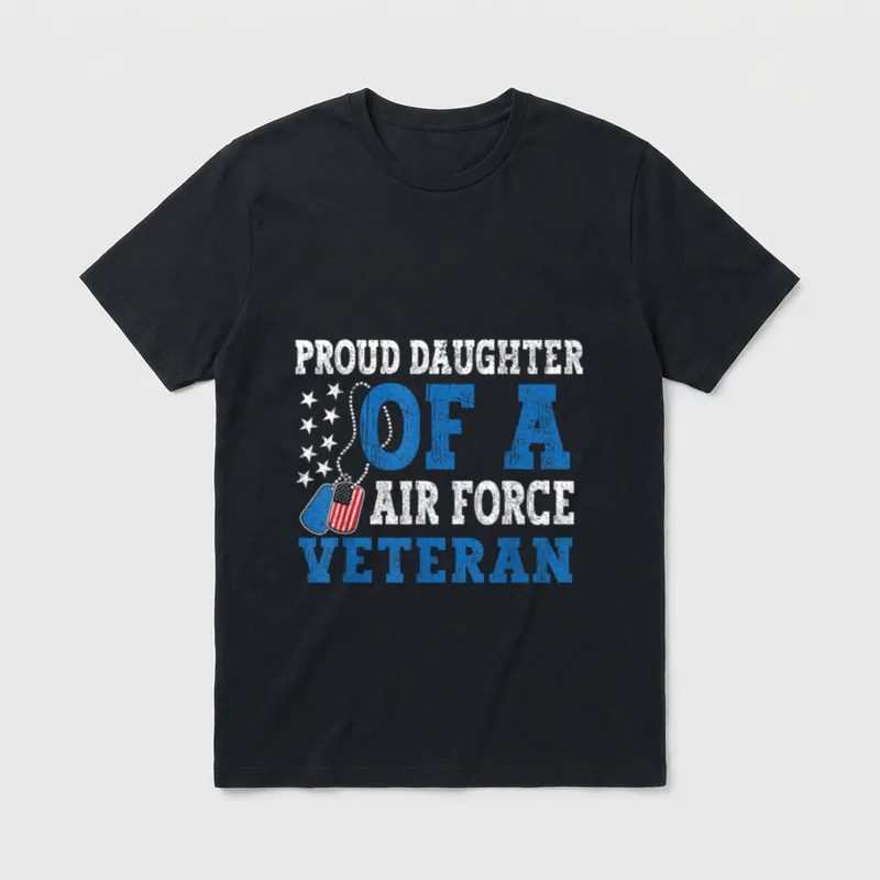 Proud Daughter Of Air T-Shirt – PROUD DAUGHTER OF AIR FORCE VETERAN with dog tags and stars – Classic T-Shirt in Black