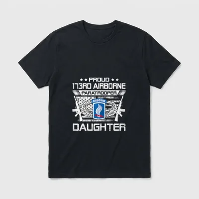 Proud 173rd Airborne Brigade Daughter Paratrooper T-Shirt – Classic T-Shirt in Black