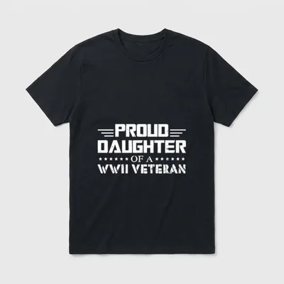 Proud Daughter of a WW2 Veteran T-Shirt – Classic T-Shirt in Black