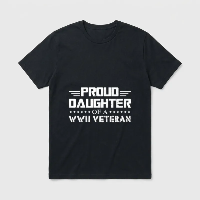 Proud Daughter of a WW2 Veteran T-Shirt – Classic T-Shirt in Black