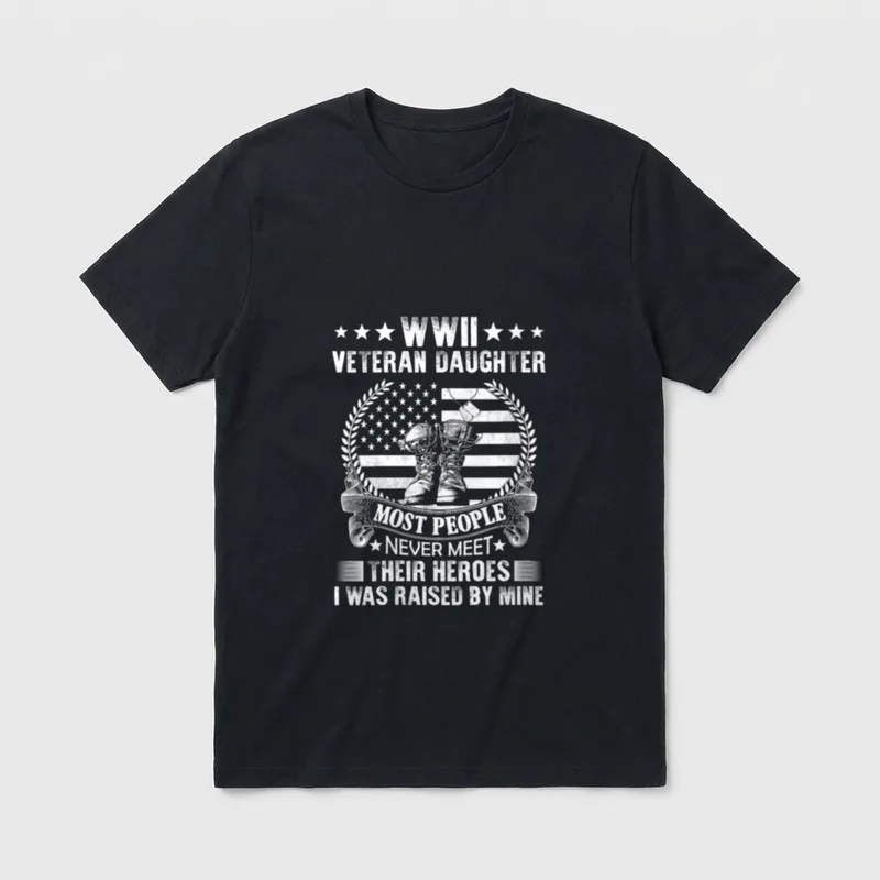 WWII Veteran Daughter Most People Never T-Shirt – Classic T-Shirt in Black