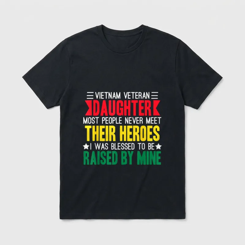 Proud Daughter of a Vietnam Never T-Shirt – Classic T-Shirt in Black