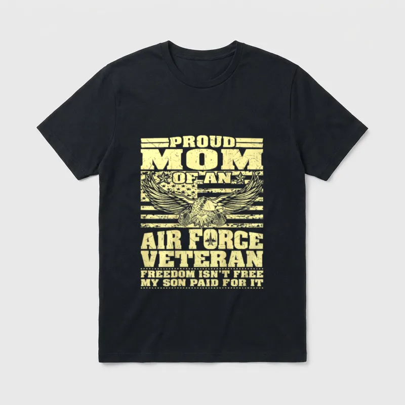 My Son Paid Veteran T-Shirt – Proud Mom Air Force Veteran eagle graphic with distressed typography – Classic T-Shirt in Black