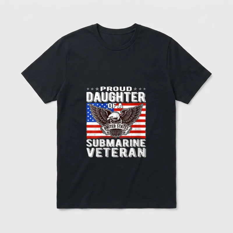 Proud Daughter of Submarine Veteran Patriotic T-Shirt – Classic T-Shirt in Black