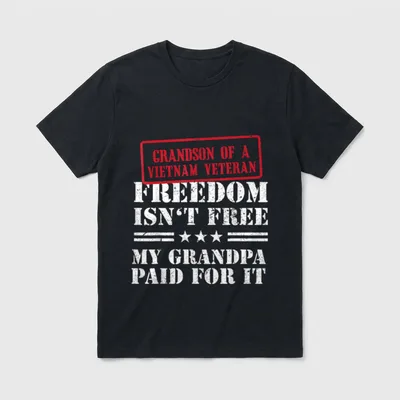 Veterans Day Grandson Grandpa Freedom Isn T-Shirt – Classic T-Shirt in Black