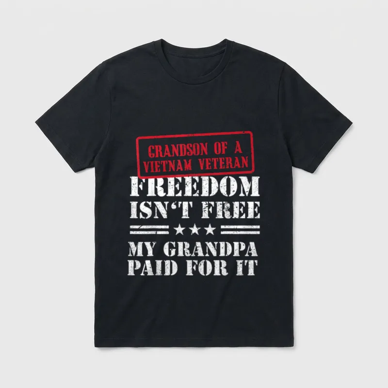 Veterans Day Grandson Grandpa Freedom Isn T-Shirt – Classic T-Shirt in Black