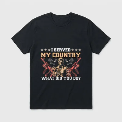 Served My Country Veteran T-Shirt – I SERVED MY COUNTRY WHAT DID YOU DO? with soldier and weapons – Classic T-Shirt in Black