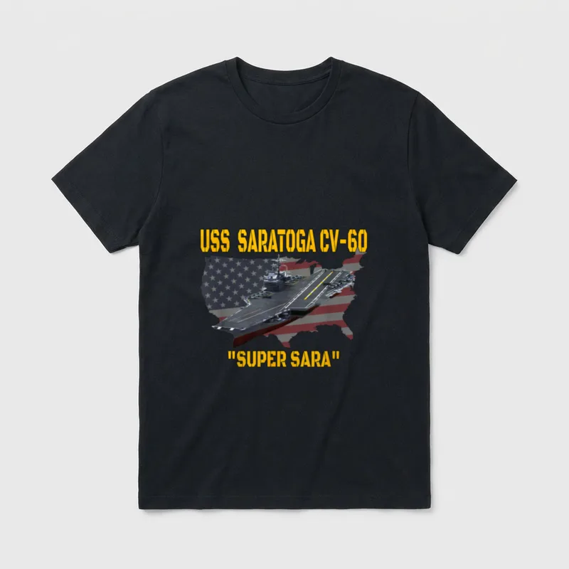 USS Saratoga Veterans Day T-Shirt – USS SARATOGA CV-60 and "SUPER SARA" text with aircraft carrier – Classic T-Shirt in Black