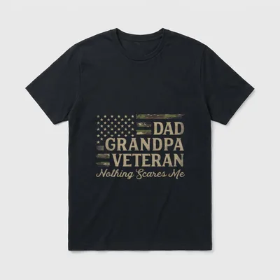 Camouflage Father's Day Veteran T-Shirt – DAD GRANDPA VETERAN with Nothing Scares Me in script – Classic T-Shirt in Black