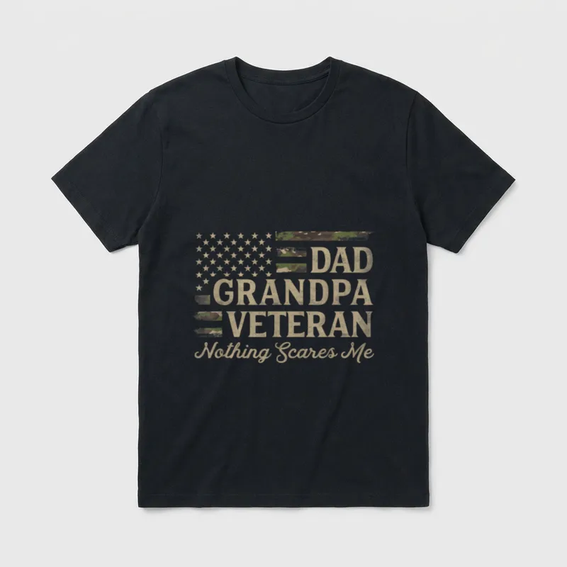 Camouflage Father's Day Veteran T-Shirt – DAD GRANDPA VETERAN with Nothing Scares Me in script – Classic T-Shirt in Black
