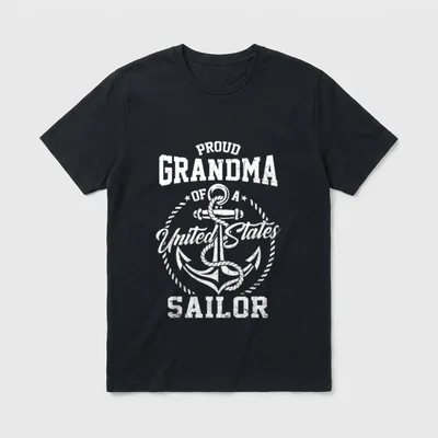 Proud Grandma Sailor T-Shirt – PROUD GRANDMA OF A UNITED STATES SAILOR with anchor – Classic T-Shirt in Black