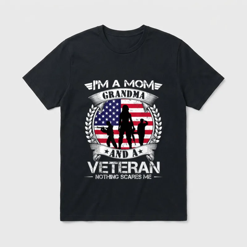 Military Mom Grandma T-Shirt – I'm A Mom Grandma And A Veteran Nothing Scares Me – Classic T-Shirt in Black