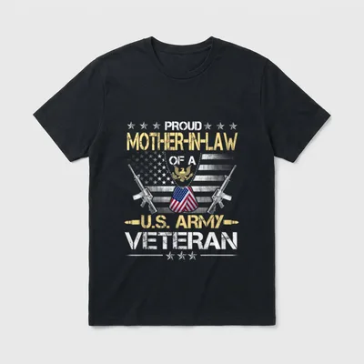 Army Veteran Mother-In-Law T-Shirt – PROUD MOTHER-IN-LAW OF A U.S. ARMY VETERAN – Classic T-Shirt in Black