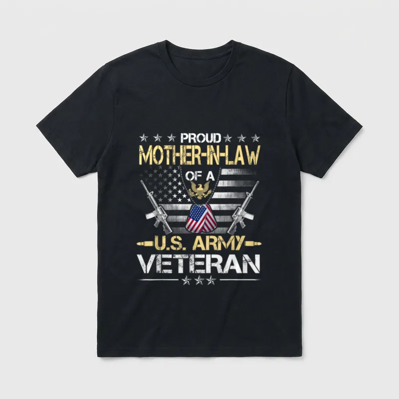 Army Veteran Mother-In-Law T-Shirt – PROUD MOTHER-IN-LAW OF A U.S. ARMY VETERAN – Classic T-Shirt in Black