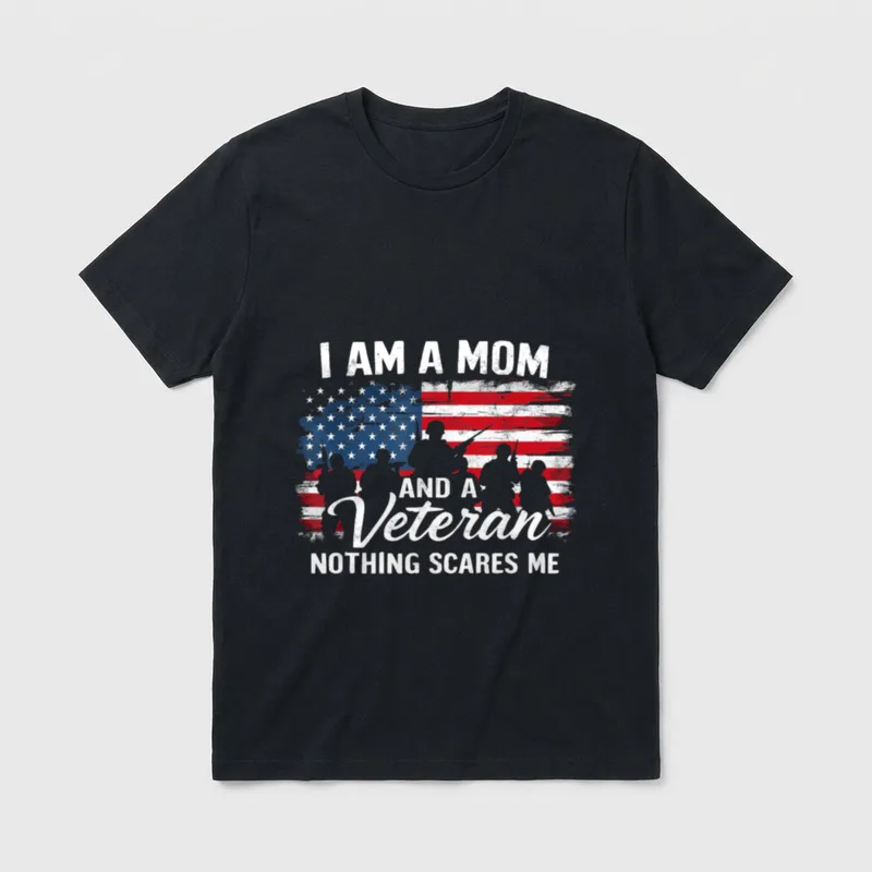Veteran Mom Nothing Scares Me T-Shirt – Classic T-Shirt in Black