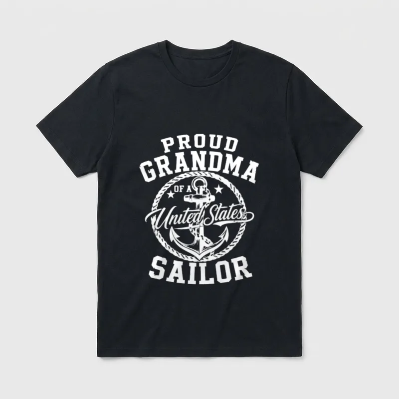 Proud Grandma Of A Sailor T-Shirt – PROUD GRANDMA OF A United States SAILOR with anchor – Classic T-Shirt in Black