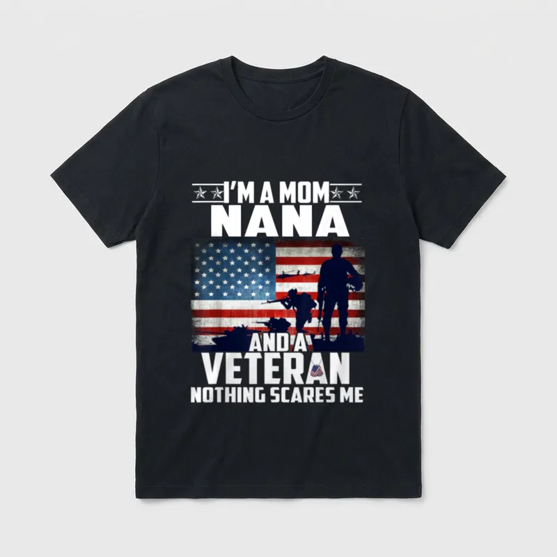 Mom Nana and Veteran Nothing Scares T-Shirt – Classic T-Shirt in Black