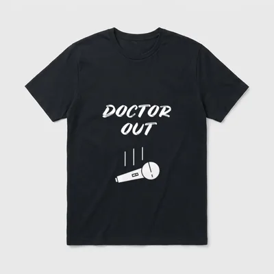 Retired Doctor Out T-Shirt – White lettering reading DOCTOR OUT with dropped microphone graphic – Classic T-Shirt in Black