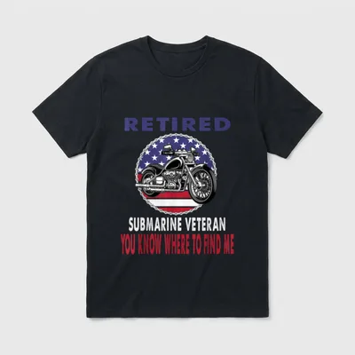 Retired Submarine Veteran Find Me Motorcycle T-Shirt – Classic T-Shirt in Black