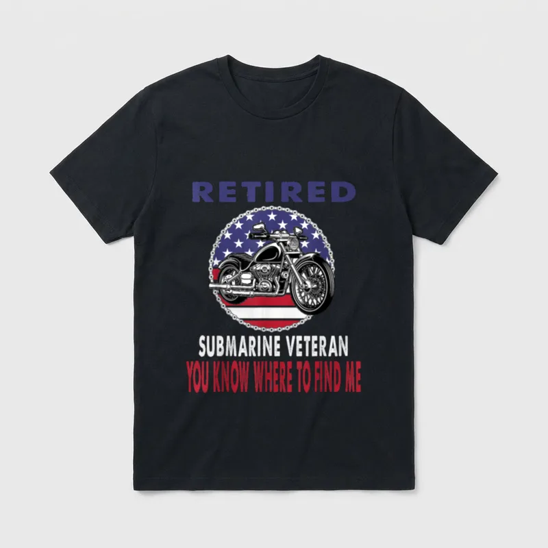 Retired Submarine Veteran Find Me Motorcycle T-Shirt – Classic T-Shirt in Black