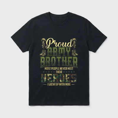 Military Veteran Brother T-Shirt – Proud Army Brother with boots, heroes quote, military theme – Classic T-Shirt in Black