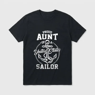 Proud Aunt of Sailor T-Shirt – Proud Aunt of A United States Sailor text with anchor – Classic T-Shirt in Black