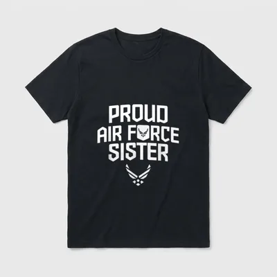 Air Force Sister T-Shirt – PROUD AIR FORCE SISTER with military winged insignia – Classic T-Shirt in Black