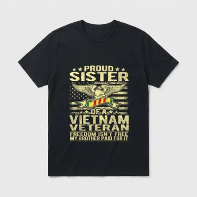 Freedom Isn't Free Military Sister T-Shirt – Classic T-Shirt in Black