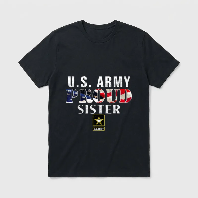 Army Sister Veteran T-Shirt – U.S. ARMY PROUD SISTER with American flag and star insignia – Classic T-Shirt in Black
