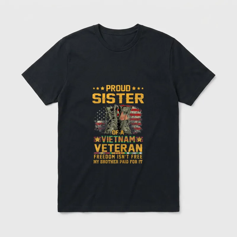 Proud Sister of Vietnam Veteran Patriotic T-Shirt – Classic T-Shirt in Black