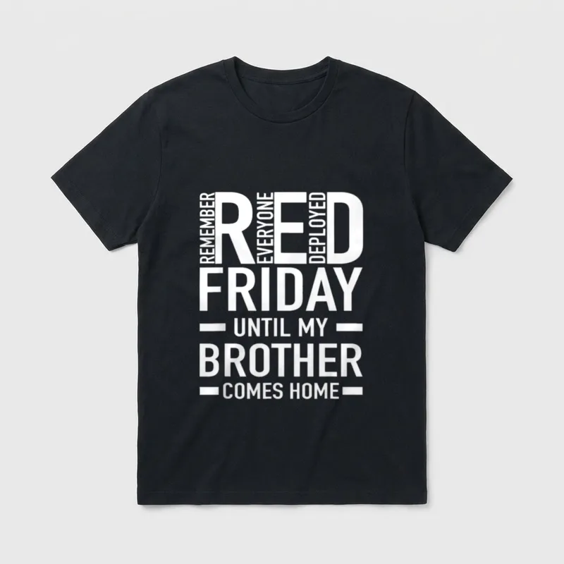 Red Friday Military Until My Brother T-Shirt – Classic T-Shirt in Black