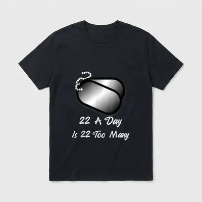 PTSD Support Veterans T-Shirt – Dog tags with "22 A Day Is 22 Too Many" text – Classic T-Shirt in Black