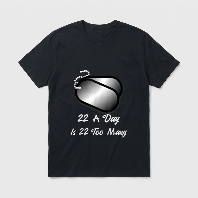 PTSD Support Veterans T-Shirt – Dog tags with "22 A Day Is 22 Too Many" text – Classic T-Shirt in Black