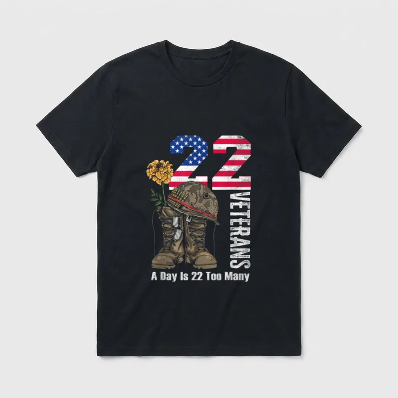 A Day is Too T-Shirt – 22 Veterans A Day Is 22 Too Many – Classic T-Shirt in Black
