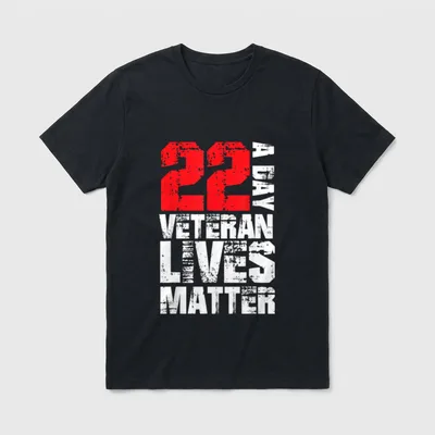 Veterans Day Lives Matter T-Shirt – 22 A DAY VETERAN LIVES MATTER in red and white distressed text – Classic T-Shirt in Black