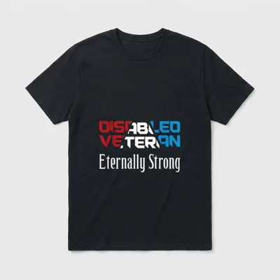 Disabled Veteran Patriotic T-Shirt – Disabled Veteran Eternally Strong red white blue text design – Classic T-Shirt in Black