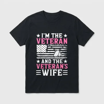 Female Veteran Mom T-Shirt – White and pink text: I'M THE VETERAN AND THE VETERAN'S WIFE – Classic T-Shirt in Black