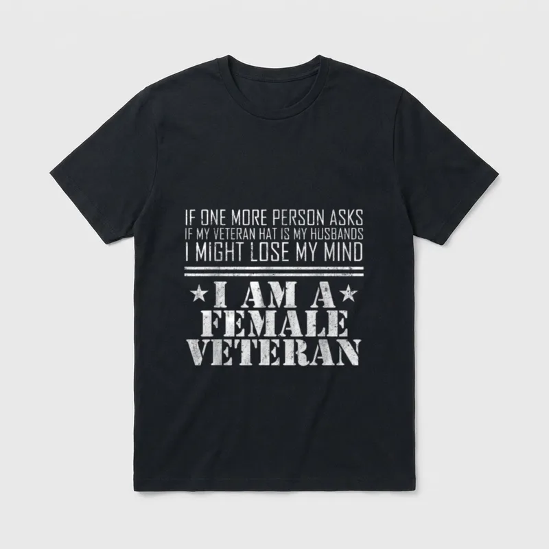 Female Veteran Husband T-Shirt – Bold statement text about a veteran hat and assumptions – Classic T-Shirt in Black