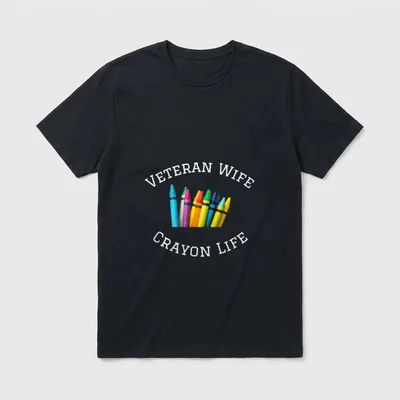 Military Wife Crayon Eater T-Shirt – Veteran Wife Crayon Lifee with colorful crayons – Classic T-Shirt in Black