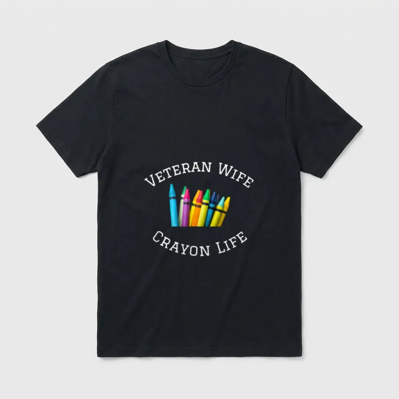Military Wife Crayon Eater T-Shirt – Veteran Wife Crayon Lifee with colorful crayons – Classic T-Shirt in Black