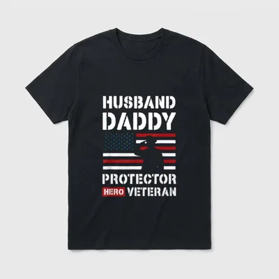 Veteran Husband Daddy Hero T-Shirt – Husband Daddy Protector Hero Veteran with flag – Classic T-Shirt in Black